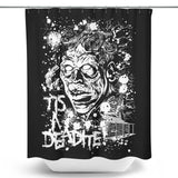 Tis a Deadite - Shower Curtain