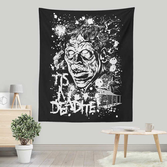 Tis a Deadite - Wall Tapestry