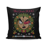 Tis Over 9000 - Throw Pillow