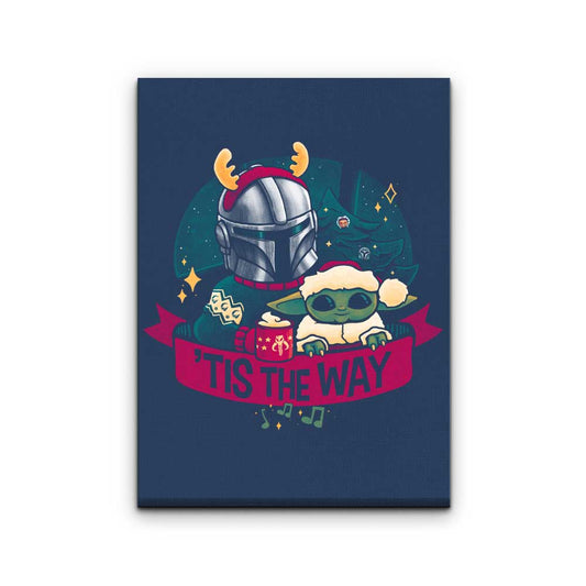 Tis the Way - Canvas Print