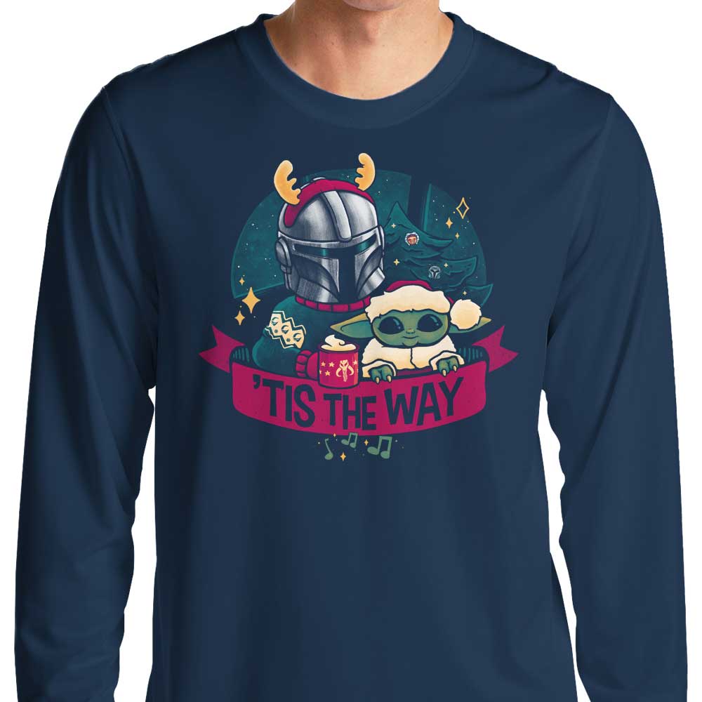 Tis the Way - Long Sleeve T-Shirt