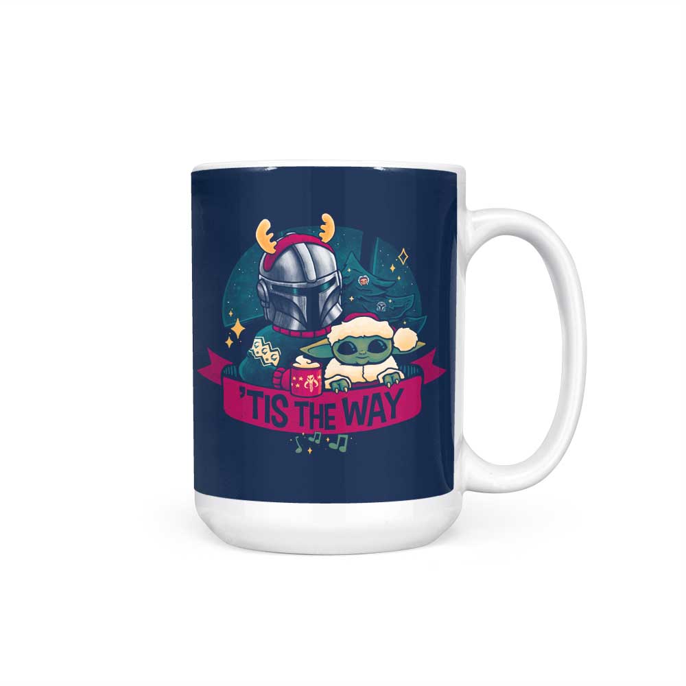 Tis the Way - Mug