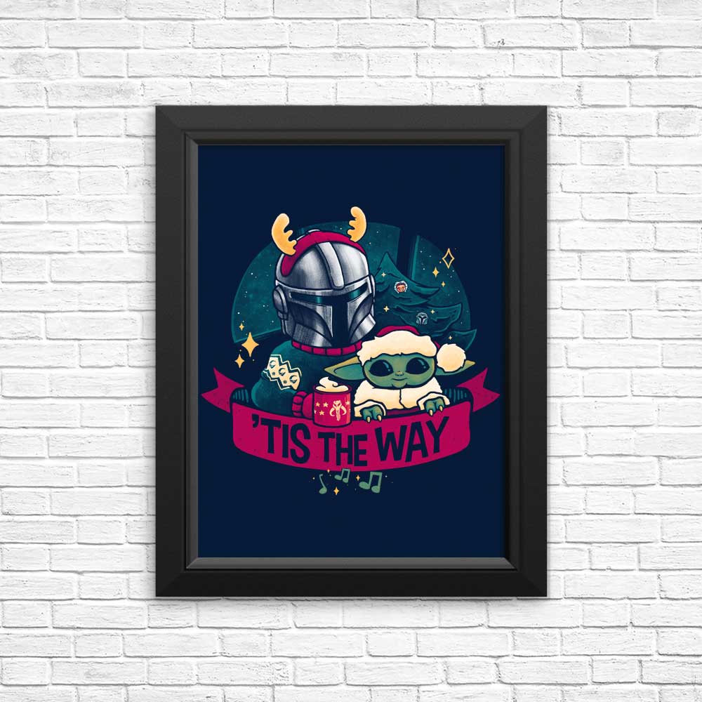 Tis the Way - Posters & Prints