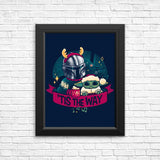 Tis the Way - Posters & Prints