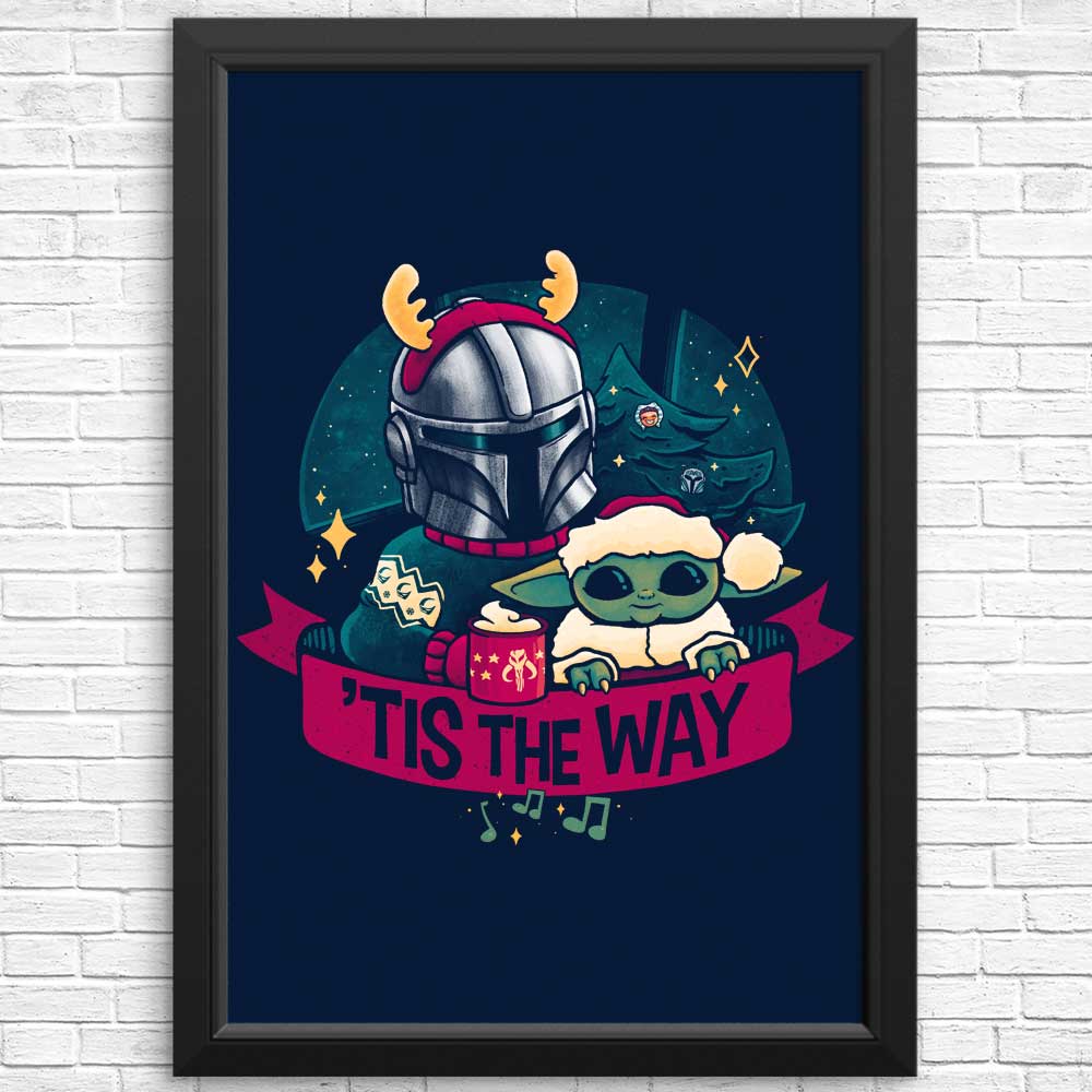 Tis the Way - Posters & Prints