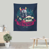 Tis the Way - Wall Tapestry