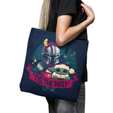 Tis the Way - Tote Bag