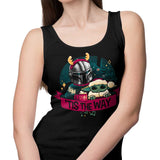 Tis the Way - Tank Top