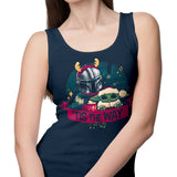 Tis the Way - Tank Top