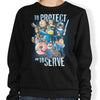 To Protect and Serve - Sweatshirt