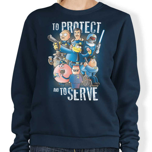 To Protect and Serve - Sweatshirt