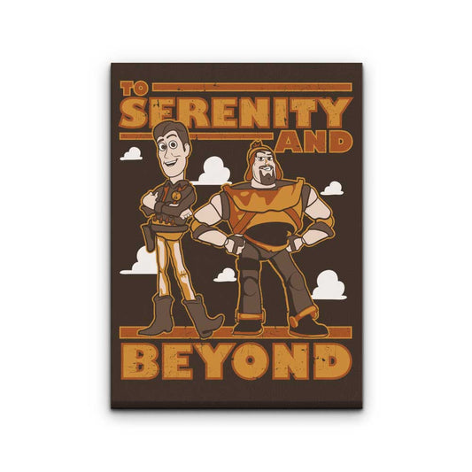 To Serenity and Beyond - Canvas Print