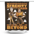 To Serenity and Beyond - Shower Curtain