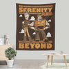 To Serenity and Beyond - Wall Tapestry
