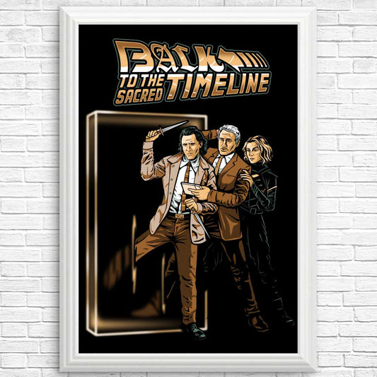 To the Sacred Timeline - Posters & Prints