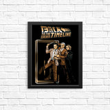 To the Sacred Timeline - Posters & Prints