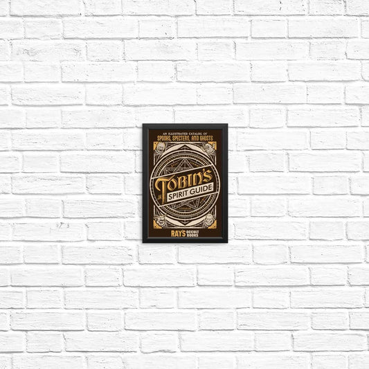 Tobin's Spirit Guide - Posters & Prints