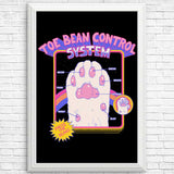 Toe Bean Control System - Posters & Prints