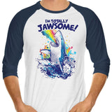 Totally Jawsome - 3/4 Sleeve Raglan T-Shirt