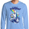 Totally Jawsome - Long Sleeve T-Shirt