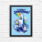 Totally Jawsome - Posters & Prints