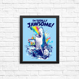 Totally Jawsome - Posters & Prints