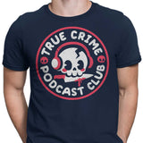 True Crime Podcast Club - Men's Apparel