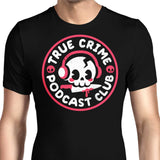 True Crime Podcast Club - Men's Apparel