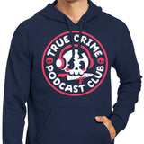 True Crime Podcast Club - Hoodie
