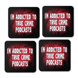 True Crime Podcasts - Coasters