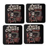 True Crimes and Chill - Coasters
