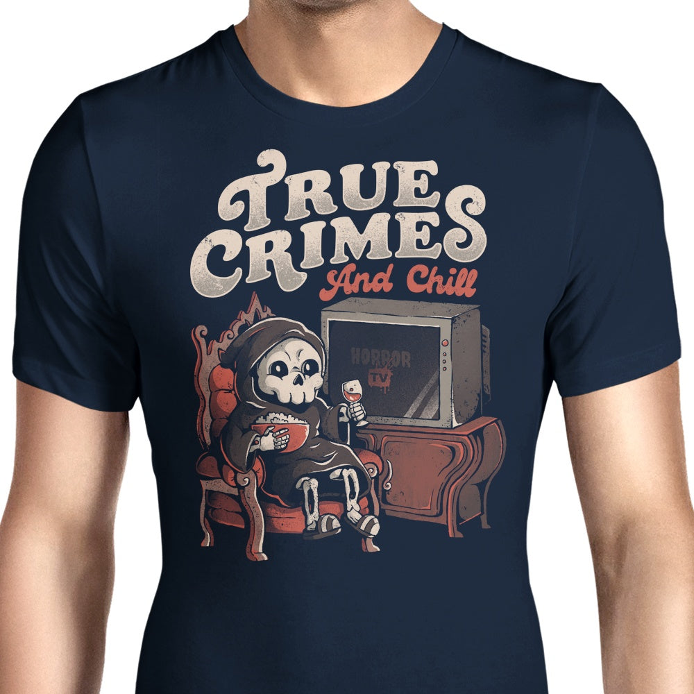 True Crimes and Chill - Men's Apparel