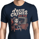 True Crimes and Chill - Men's Apparel