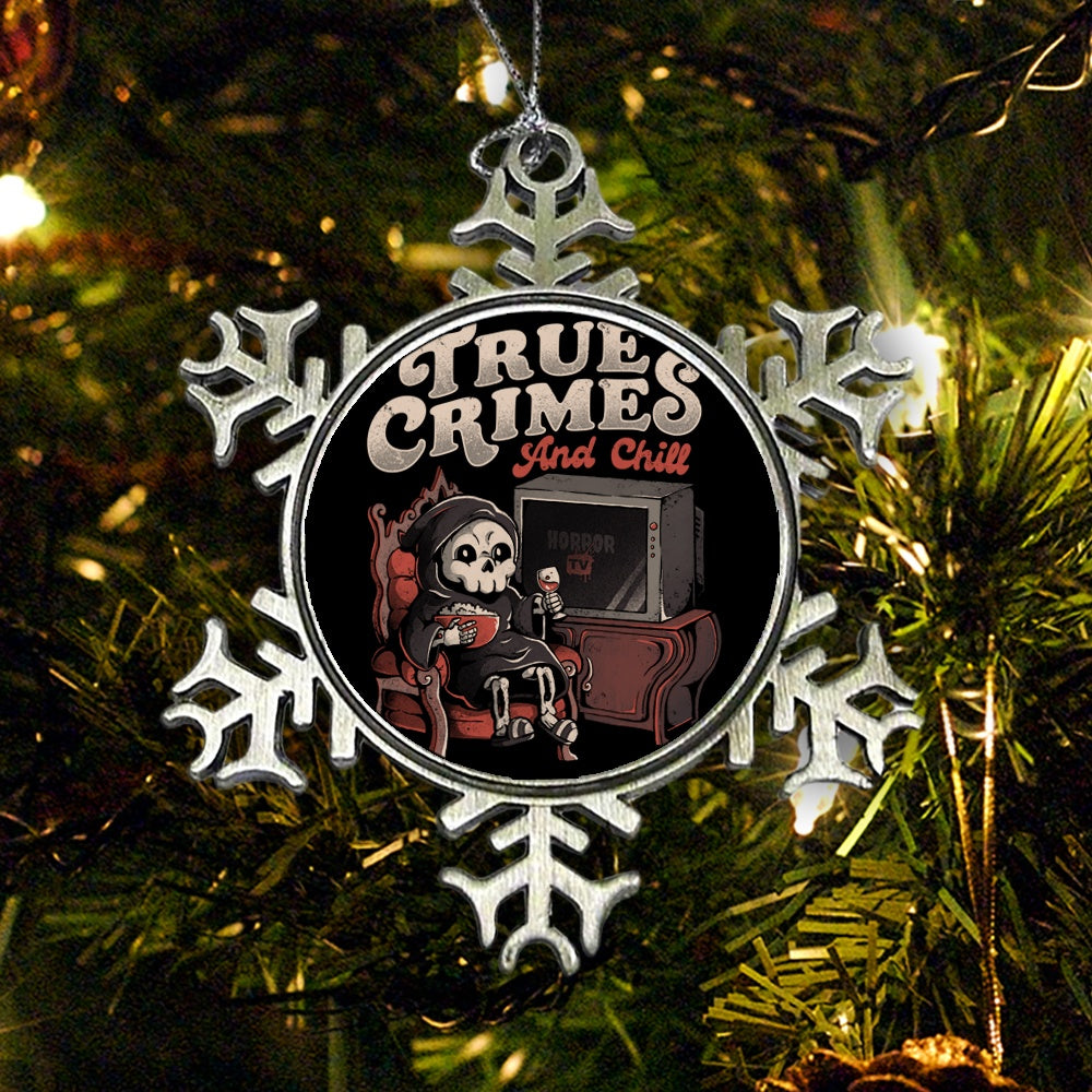 True Crimes and Chill - Ornament