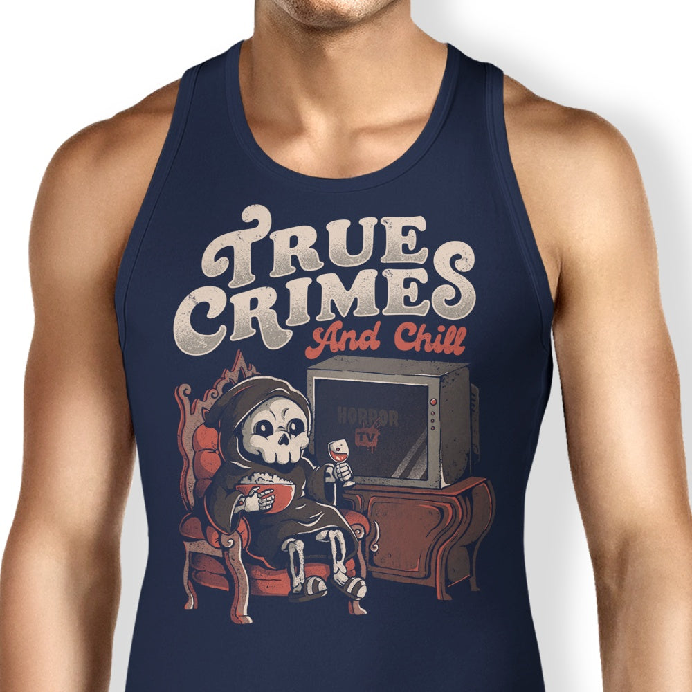 True Crimes and Chill - Tank Top