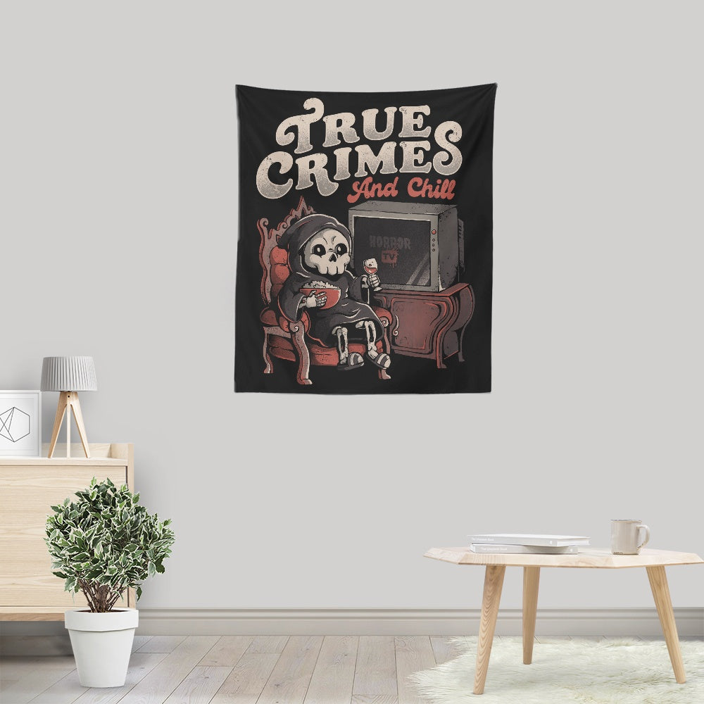True Crimes and Chill - Wall Tapestry