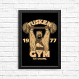 Tusken Gym - Posters & Prints