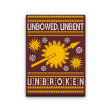 Unbowed. Unwrapped. Unbroken. - Canvas Print