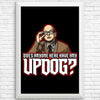 Updog - Posters & Prints