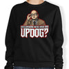 Updog - Sweatshirt