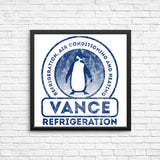 Vance Refrigeration - Posters & Prints