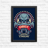 Vote Cthulhu - Posters & Prints