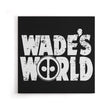 Wade's World - Canvas Print