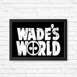 Wade's World - Posters & Prints