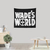 Wade's World - Wall Tapestry