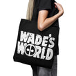 Wade's World - Tote Bag