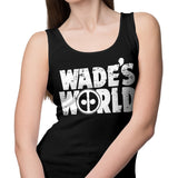 Wade's World - Tank Top
