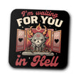 Waiting for You - Coasters