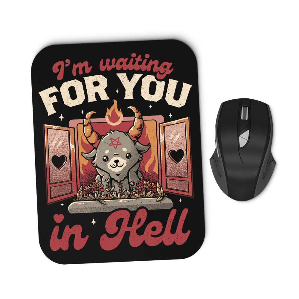 Waiting for You - Mousepad
