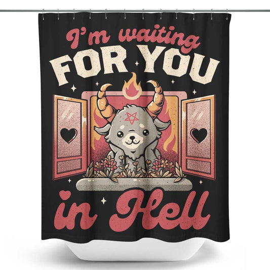 Waiting for You - Shower Curtain